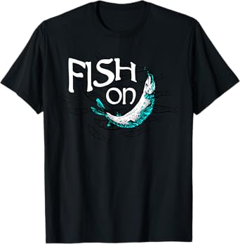 Fish On Fishing Gift for Bass Fisherman Fishing Gift T-Shirt