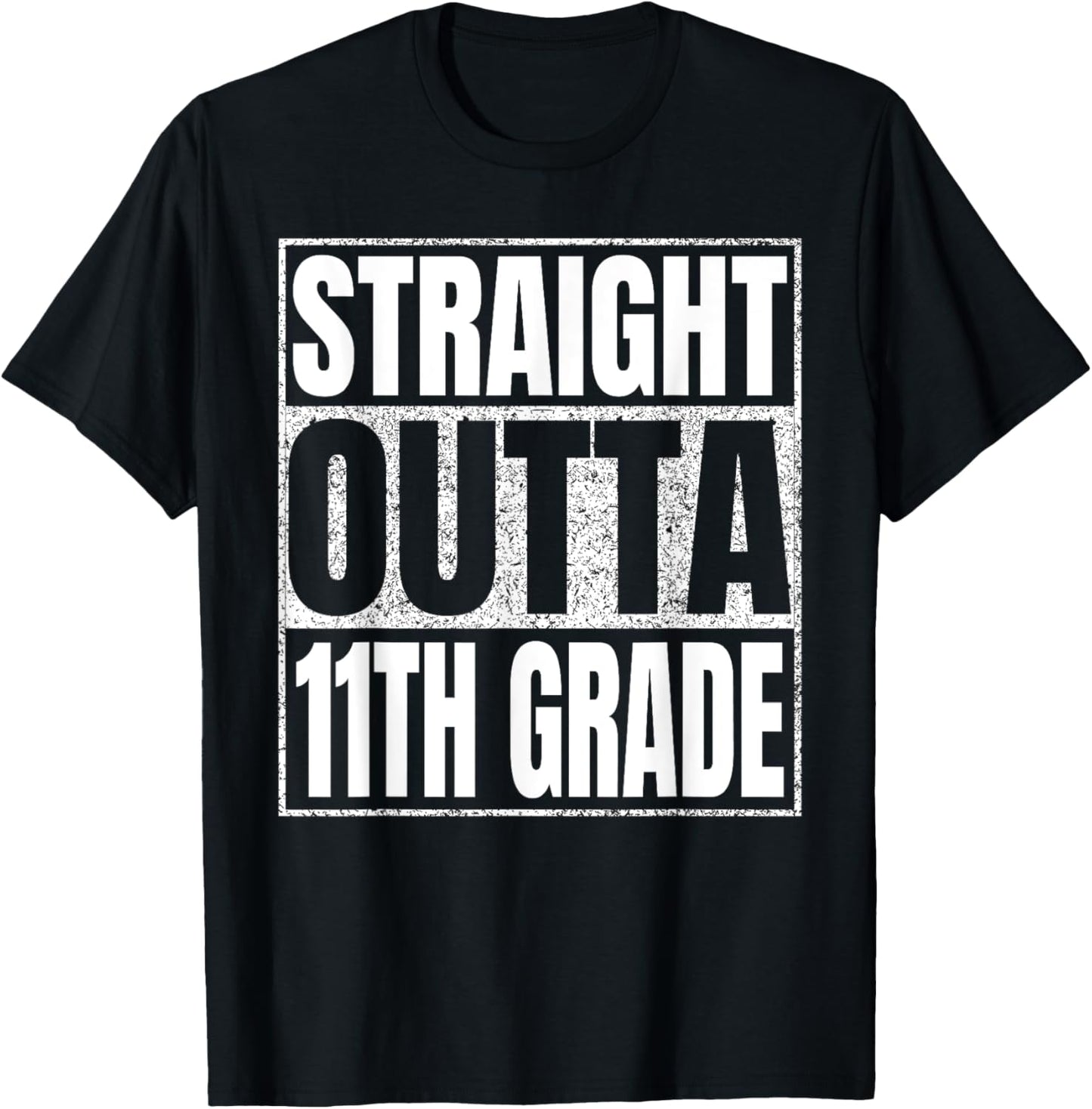 Straight Outta 11th Grade Graduate Class 2025 Eleventh Grade T-Shirt