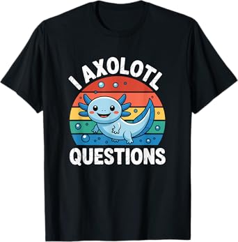 I Axolotl Questions Funny Kids T-Shirt