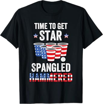 4th Of July Beer Pong Time To Get Star Spangled Hammered T-Shirt for Women Men