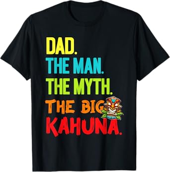 Funny Dad Man The Myth The Big Kahuna Mens Tiki Fishing T-Shirt