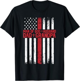 Cross American Flag Man Of God Husband Dad Grandpa Christian T-Shirt