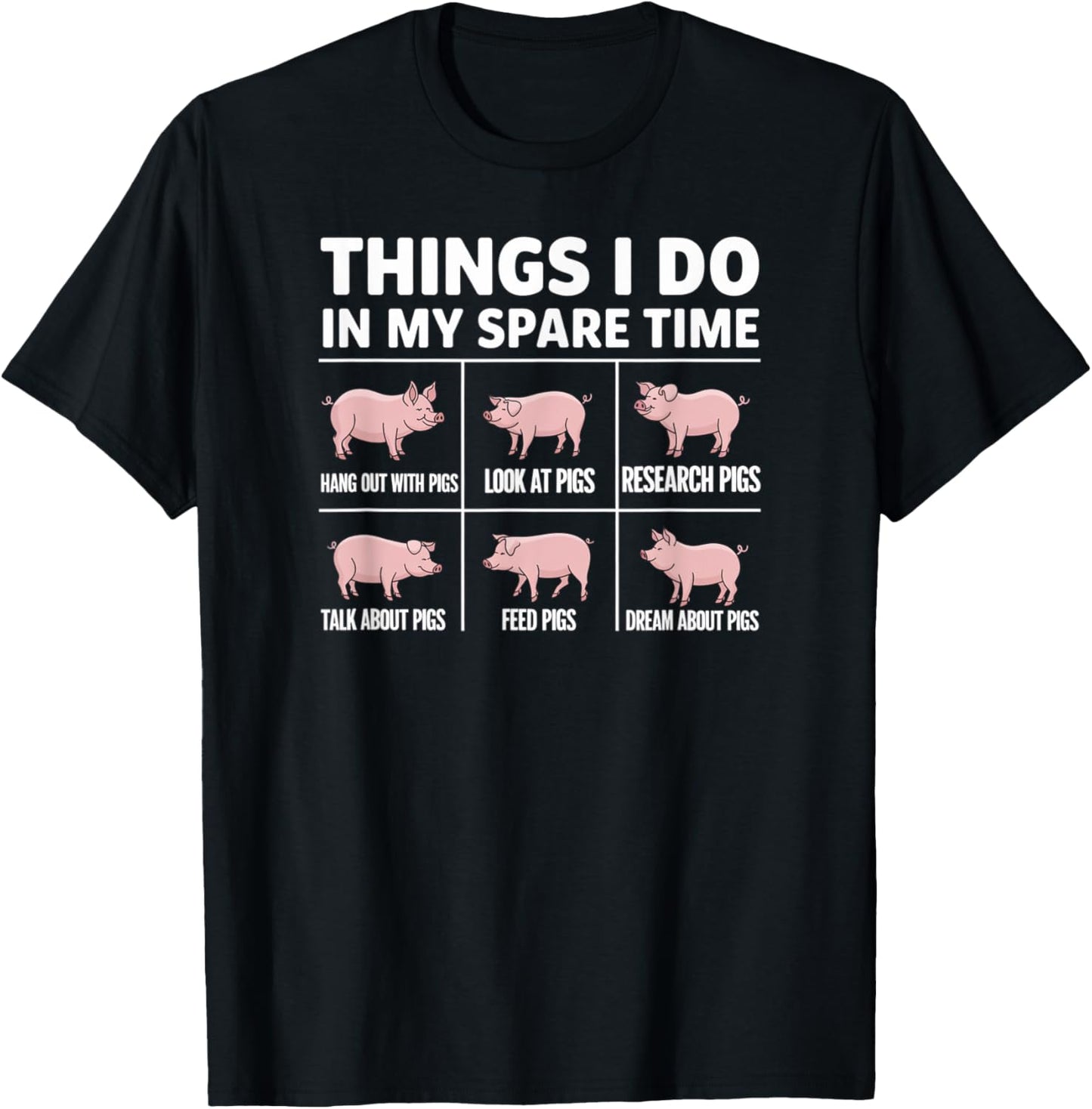 Things I Do In My Spare Time Pig T-Shirt