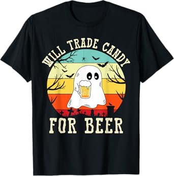 Will Trade Candy For Beer T-Shirt