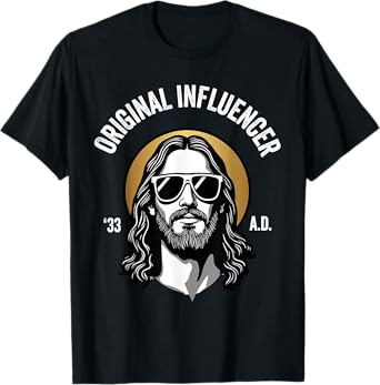 Funny Jesus Meme - Original Influencer - Cool Jesus T-Shirt