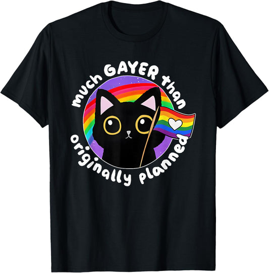 Much Gayer Than Originally Planned, Black Cat Lgbtq Pride T-shirt