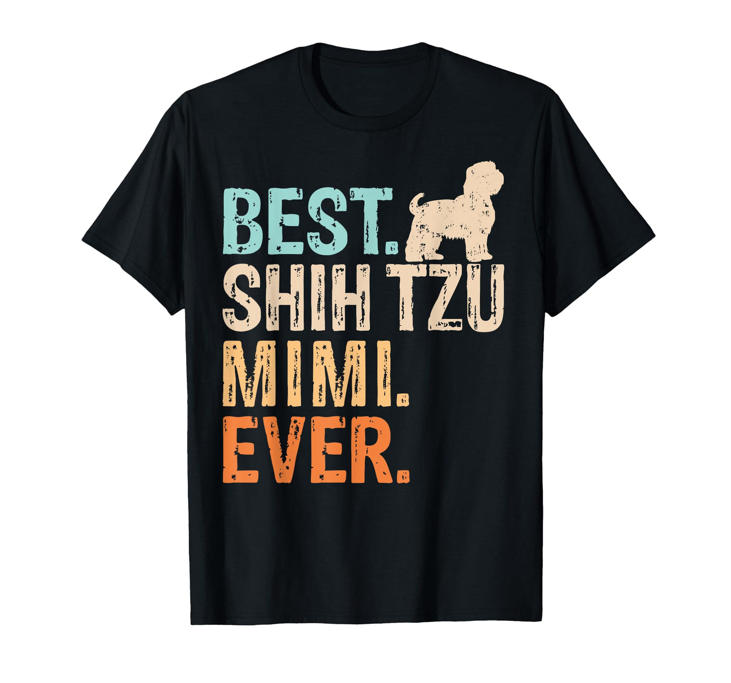 Best Shih Tzu Mimi Ever Dog Lover Grandma Funny Retro T-Shirt