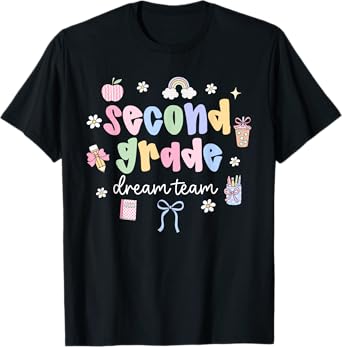 Second Grade Dream Team Back To School 2nd Grade Teacher T-Shirt
