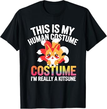 This Is My Human Costume Design I Am Really A Kitsune T-Shirt
