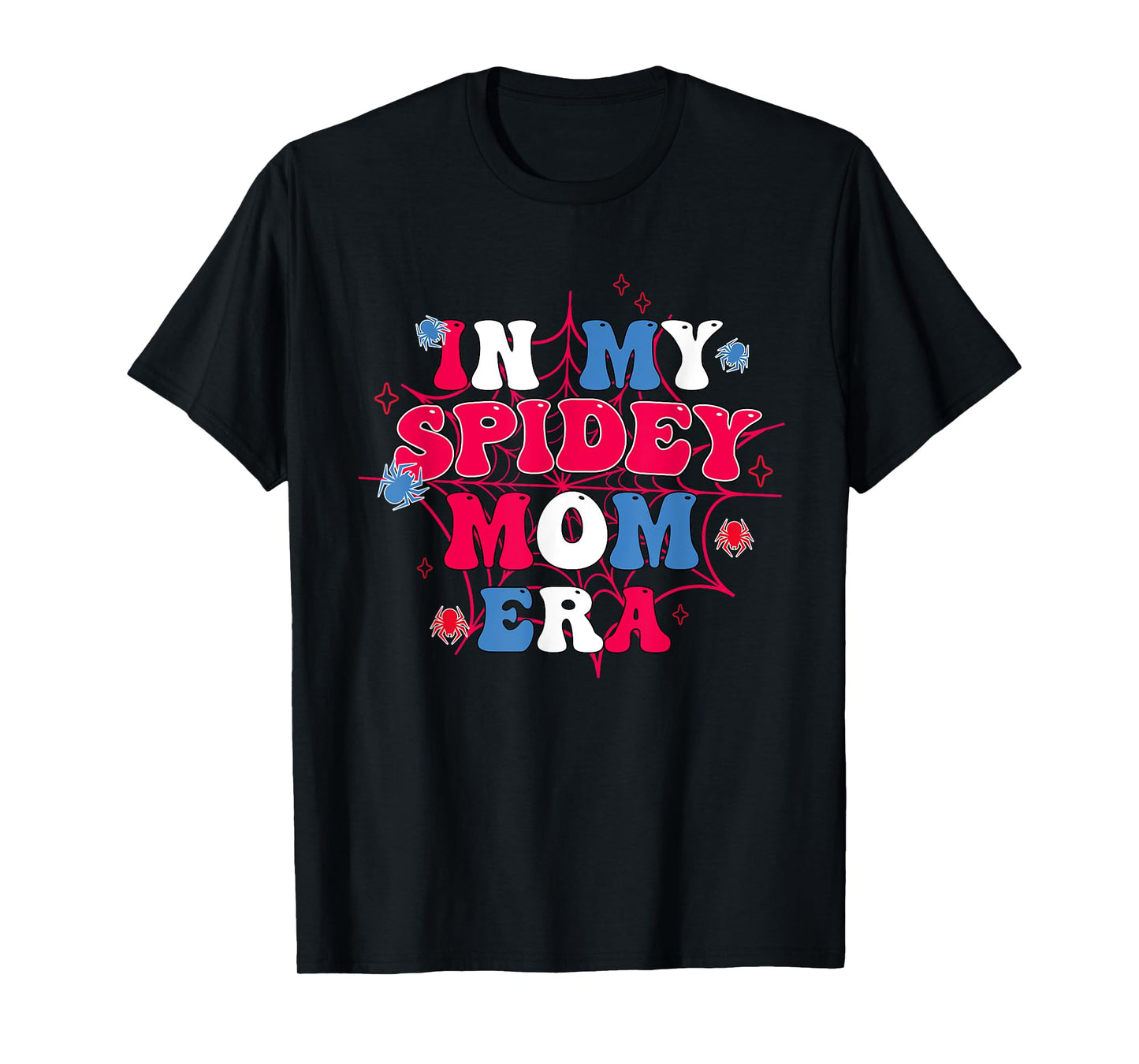 Mother Day In My Spider Mom Era T-Shirt