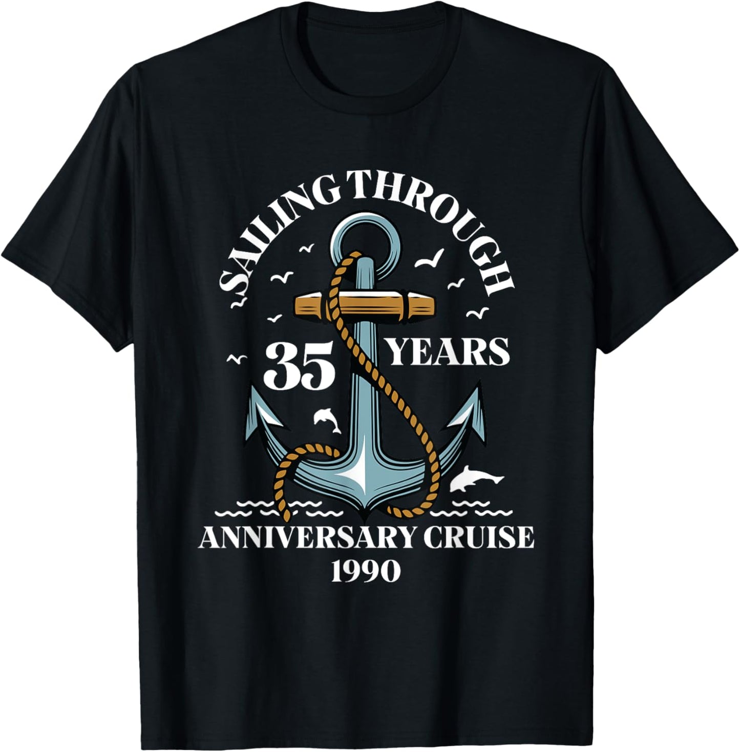 Sailing Through 35 Years Wedding Anniversary Cruise Est 1990 T-Shirt