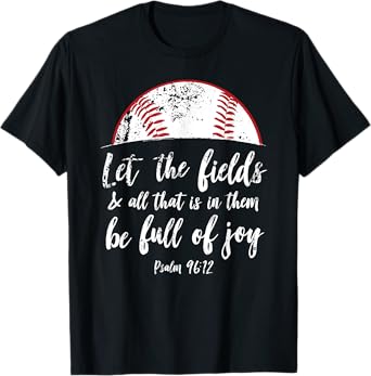 Baseball Bible Verse Shirt Cute Christian Psalm 96 Gift T-Shirt