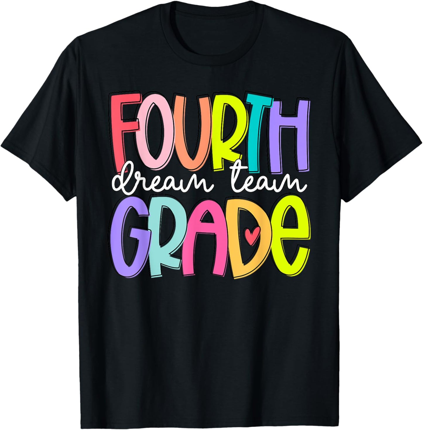 Fourth Grade Dream Team Back To School 4th Grade Teacher T-shirt by TeeBrew