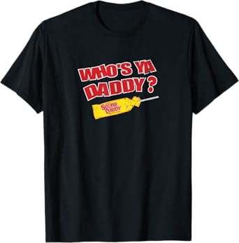 Sugar Daddy "Who's Ya Daddy?" #14385 T-Shirt