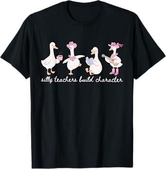 Silly Teacher Goose Build Character Cute Back to School T-Shirt