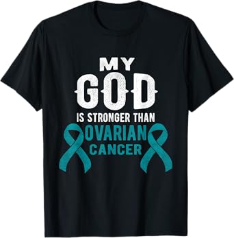 My God Is Stronger Than Ovarian Cancer Survivor Christian T-Shirt