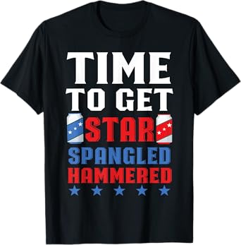 Time To Get Star Spangled Hammered America Drinking T-shirt T-Shirt