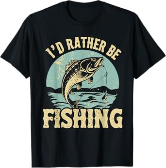 I'd Rather Be Fishing Men Women Kids Fishing Father's Day T-Shirt