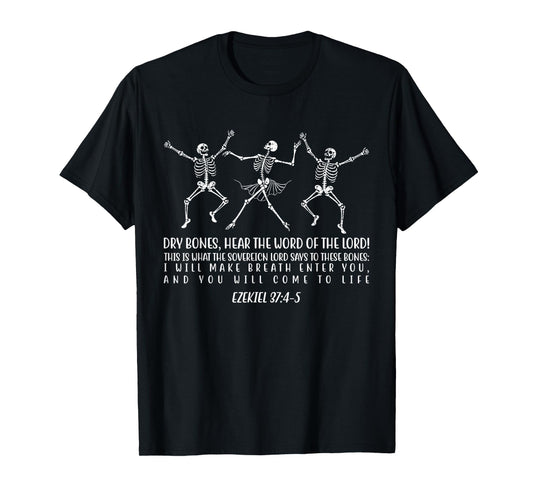 Dancing Skeleton Dry Bones Come Alive Christian Halloween T-Shirt