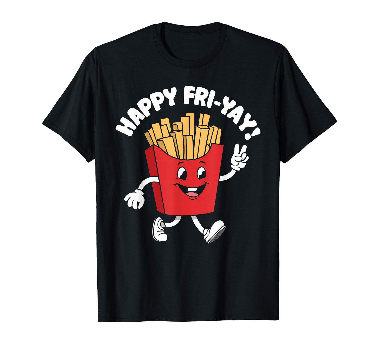 Happy Fri-Yay Funny Teachers Weekend Day of the Week Teacher T-Shirt