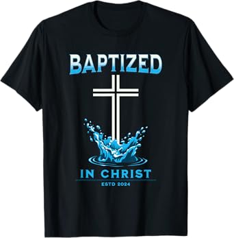 2024 Christian Baptism BAPTIZED-IN-CHRIST Keepsake T-Shirt