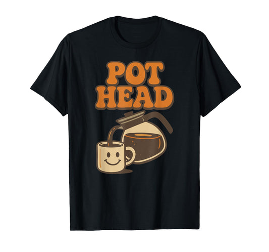Funny Pot Head Retro Coffee Lover Caffeine Humor Java T-Shirt