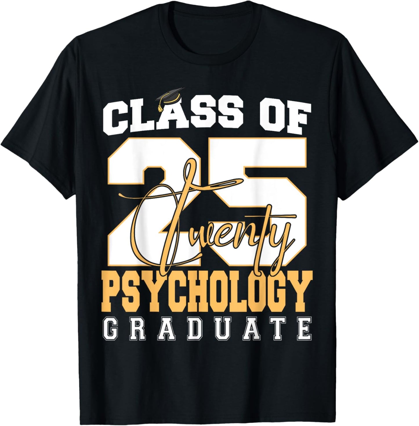 Funny Class of 2025 Psychology Graduate T-Shirt