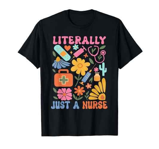 Literally Just A Nurse Registered Nurse Spring Nurse Boho T-Shirt