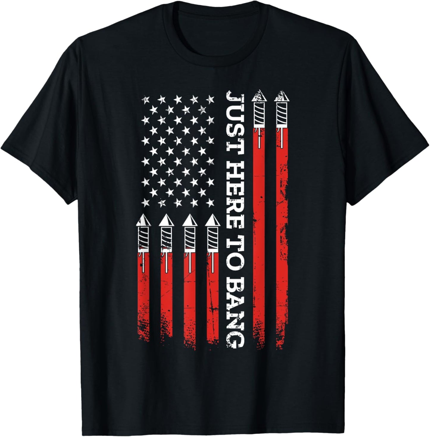 4th of July fireworks with USA flag and just here to bang T-Shirt