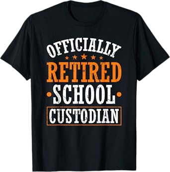 Officially Retired School Custodian Retirement Party T-Shirt