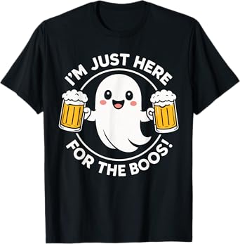 Funny Happy Halloween, Ghost I’m Just Here for the Boos T-Shirt