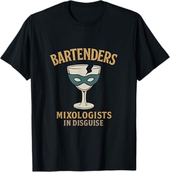 Retro Label Bartenders Mixologists in Disguise T-Shirt