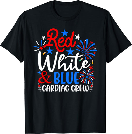 Red White And Blue Cardiac Crew Funny 4th Of July Nurse T-Shirt