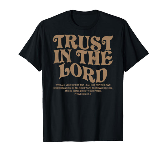 Trust In The Lord Christian Religious Faith Jesus Christian T-Shirt