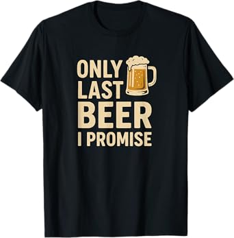 Funny Inscription - Beer T-Shirt