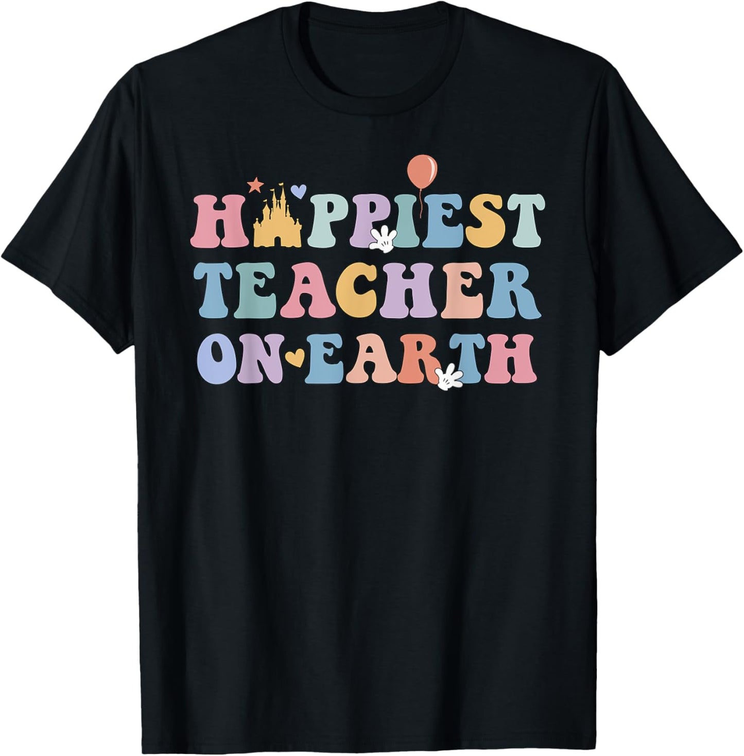 Happiest Teacher On Earth Back To School First Day Tee by TeeBrew