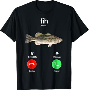 Fih Calling Remind me Message Decline Accept Phone Call Fish T-Shirt