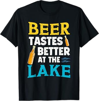 Funny Beer Tastes Better At The Lake Drinking Vacation T-Shirt