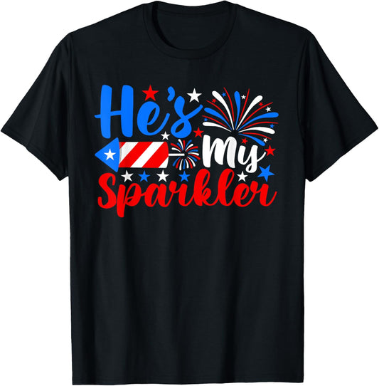 He's My Sparkler Funny 4th Of July Fireworks Couples T-Shirt