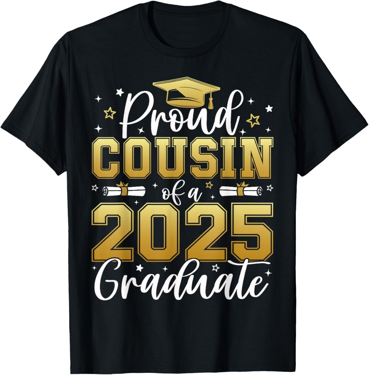 Proud Cousin of a class of 2025 graduate for graduation T-Shirt