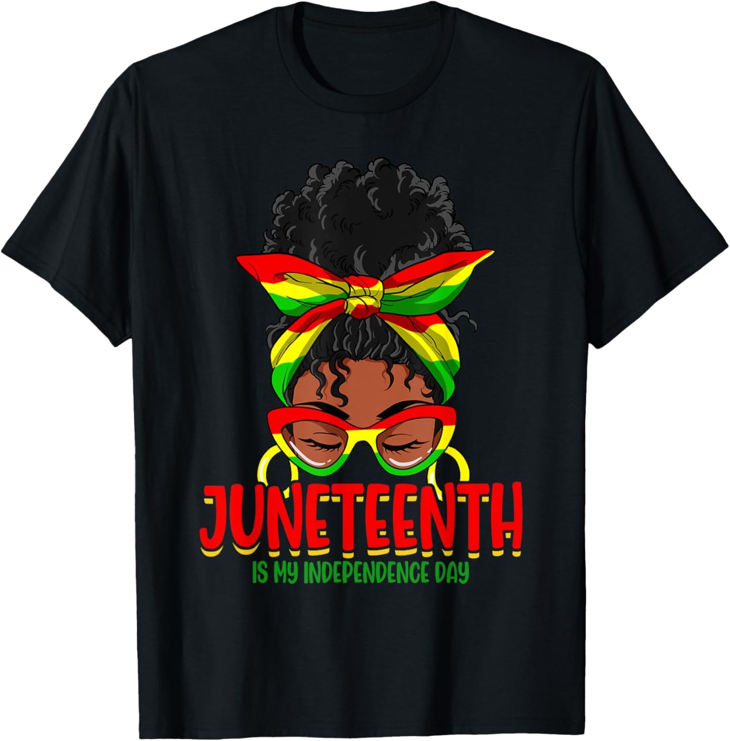Juneteenth Is My Independence Day Black Women Black Pride T-Shirt