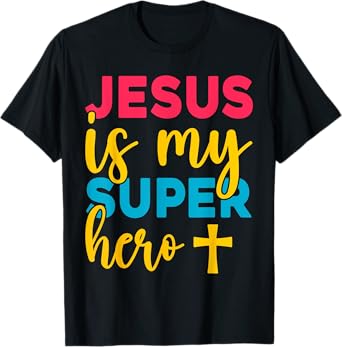 Jesus Christian Lovers Jesus is my Superhero Jesus T-Shirt