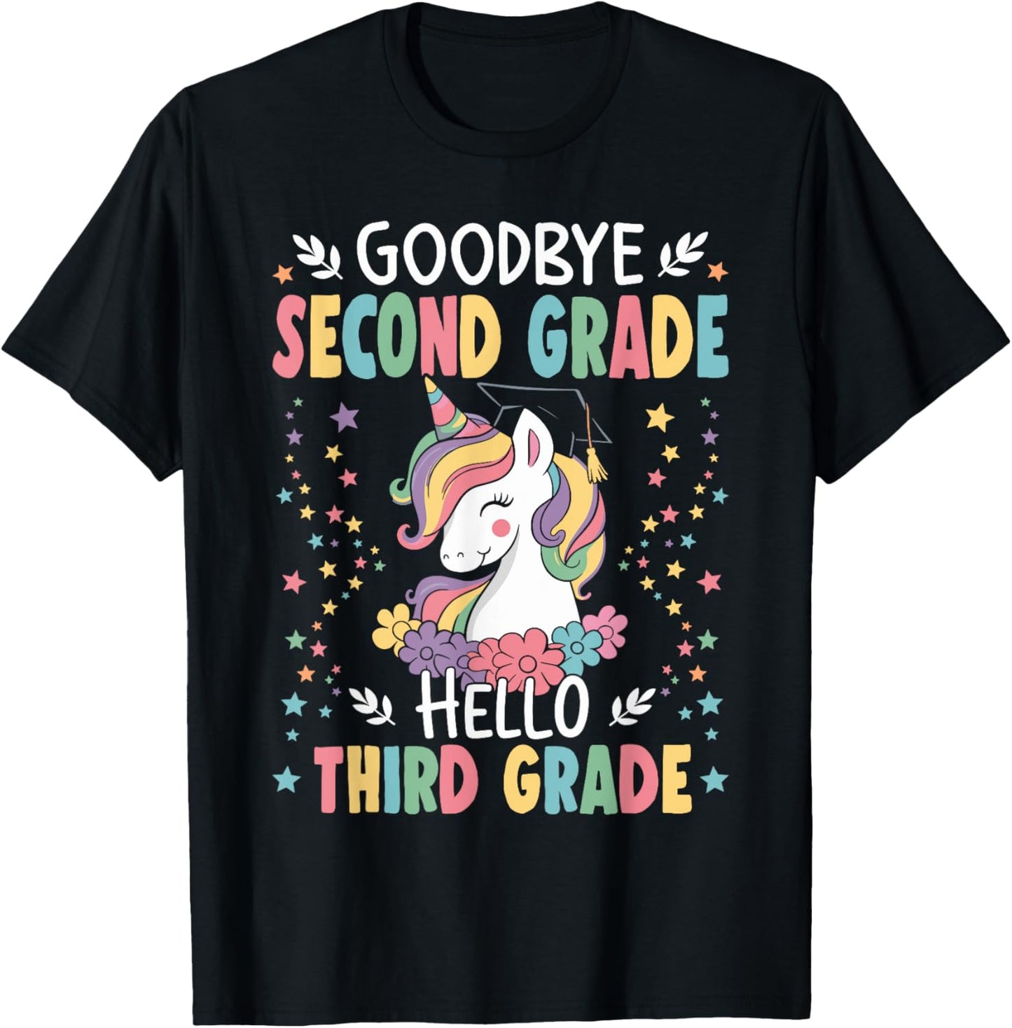 Goodbye Second Grade Hello Third Grade Graduation Celebration T-shirt by TeeBrew