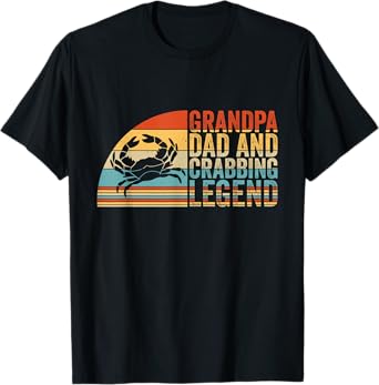 Grandpa Dad And Crabbing Legend, Crab Fishing Crab Hunter T-Shirt