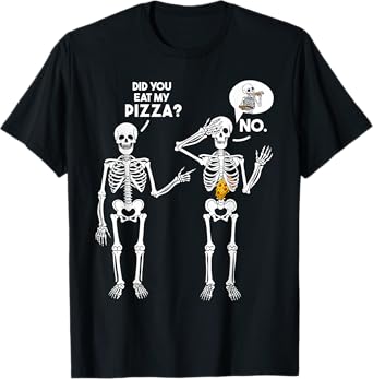 Did You Eat My Pizza? Cute Funny Skeleton T-Shirt