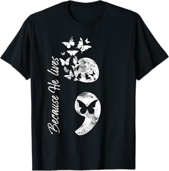 Christian Suicide Prevention Awareness Semicolon Gift Tee T-Shirt