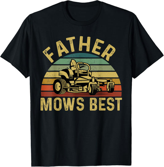 Father Mows Best Retro Vintage Father's Day 2025 T-Shirt