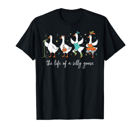Life of a Silly Animal Goose Funny Trendy Meme Show Girl T-Shirt