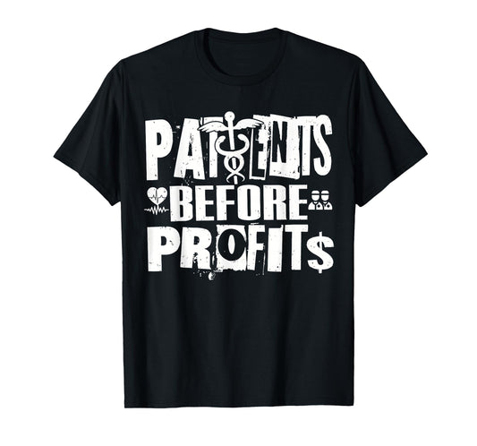 Patients Before Profits Nurses Strike Safe Staffing Support T-Shirt