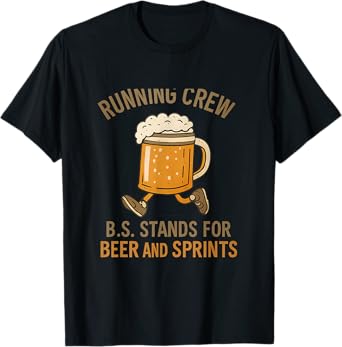 Funny Beer and Sprints Running Crew Graphic T-Shirt